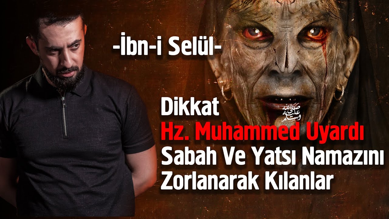 Sabah Ve Yatsı Namazını Zorlanarak Kılanlar Dikkat! Hz.Muhammed (sav) Uyardı! - İbni Selül