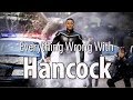 Everything Wrong With Hancock In 14 Minutes Or Less
