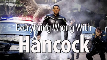 Everything Wrong With Hancock In 14 Minutes Or Less