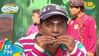 Taarak Mehta Ka Ooltah Chashmah - Episode 799 - Full Episode