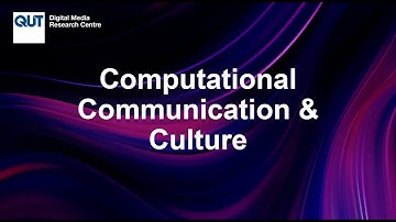 Computational Communication & Culture Program, QUT Digital Media Research Centre.