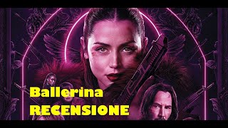 Ballerina RECENSIONE REVIEW