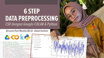 6 Step Data Preprocessing CSV dengan Google Colab & Python