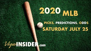 2020 MLB Predictions: Saturday July 25 Picks and Odds