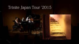 トリニテJapanツアー2015『月の歴史 Moons』Part1 PV