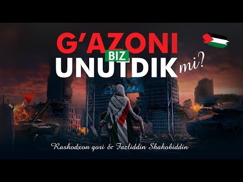 BIZ G'AZONI UNUTDIKmi? l Rashodxon qori & Fazliddin Shahobiddin