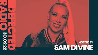 Defected Radio Show Hosted by Sam Divine - 30.09.22