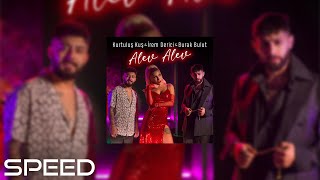 Burak Bulut & Kurtuluş Kuş & İrem Derici - Alev Alev (Speed up) Resimi