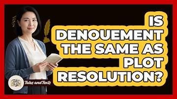 Is Denouement The Same As Plot Resolution?