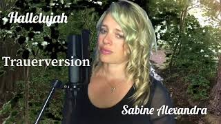 Sabine Alexandra (SALEXA) HALLELUJAH  Trauerversion deutsch