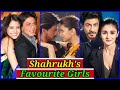 Favourite actresses of Shahrukh Khan