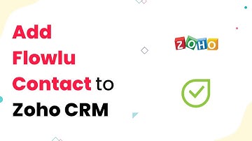 Zoho CRM to Flowlu Integration  How to Add Contact in Flowlu when Module Entry is created in Zoho