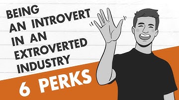 The 6 Perks Of Being An Introvert In An Extroverted Industry