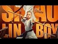 SHAOLIN BOY FULL MOVIE IMETAFSIRIWA KISWAHILI DJ MACK MPYA 2021 FULL MOVIE HD 