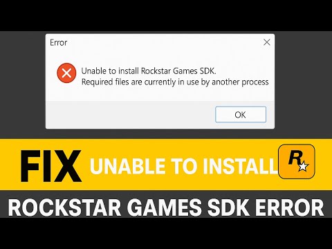 Fix Unable to Install Rockstar Games SDK Error on Windows – Required Files Are in Use Solution