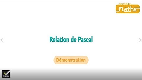 Maths Tle, démonstration : Relation de Pascal