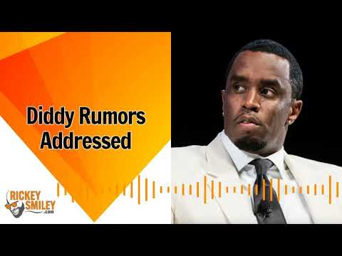Diddy Rumors Addressed