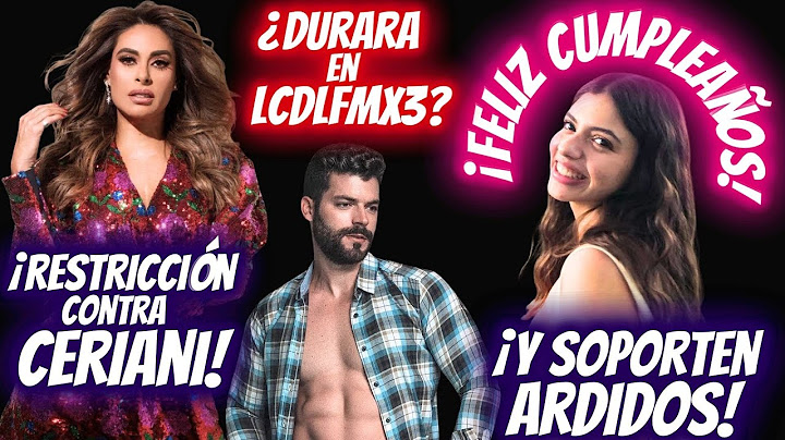 🔥GALILEA MONTIJO Y LA ORDEN DE RESTRICCIÓN vs CERIANI🔥¡FELIZ CUMPLE DANI PARRA!🔥EL TOMORROWLAND