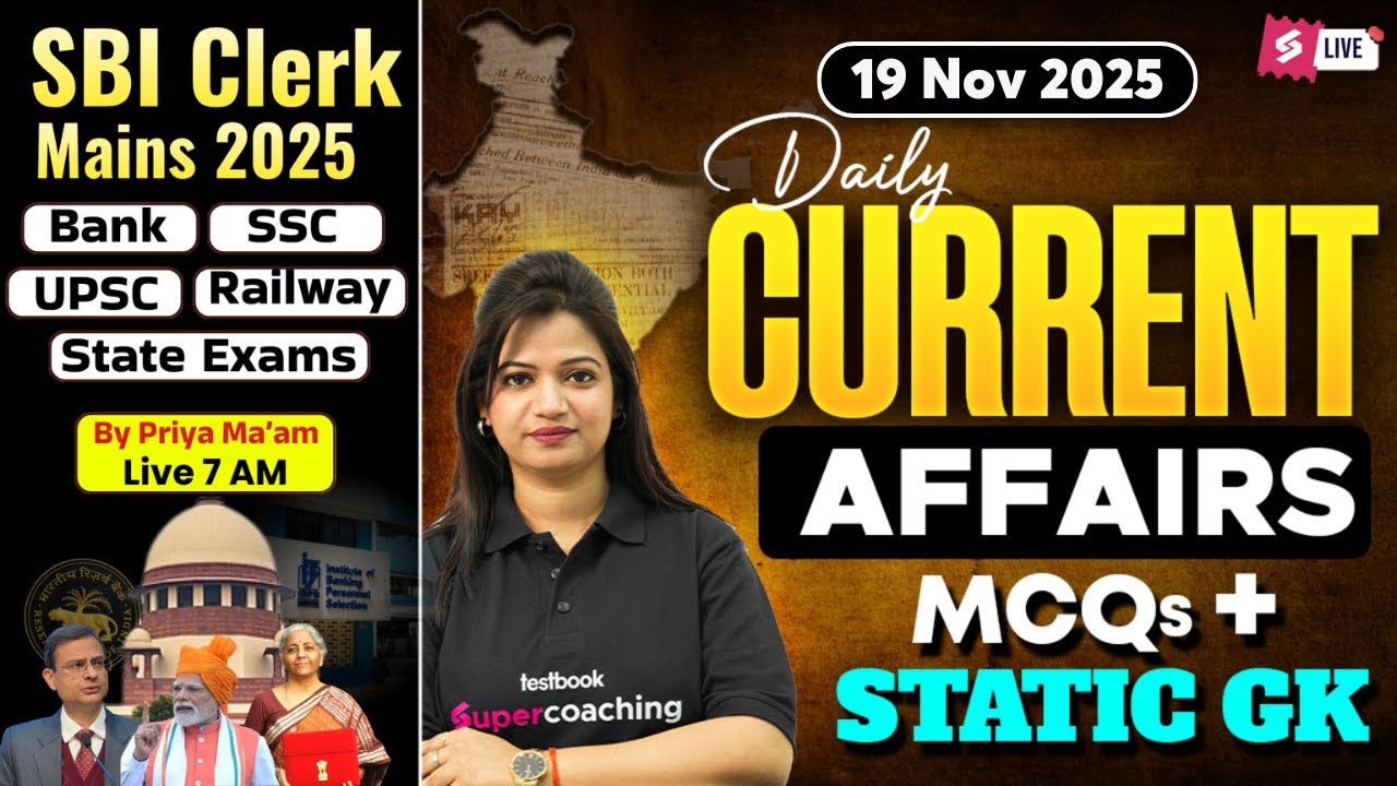 SBI Clerk Mains Current Affairs 2025 | 19 Nov Current Affairs | Daily Current Affairs | Priya Mam
