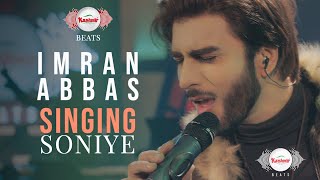 Imran Abbas - Soniye | Kashmir Beats Season 1 | Shany Haider #imranabbas