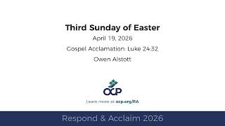 Respond & Acclaim 2026 - Easter 3 - Gospel Acclamation