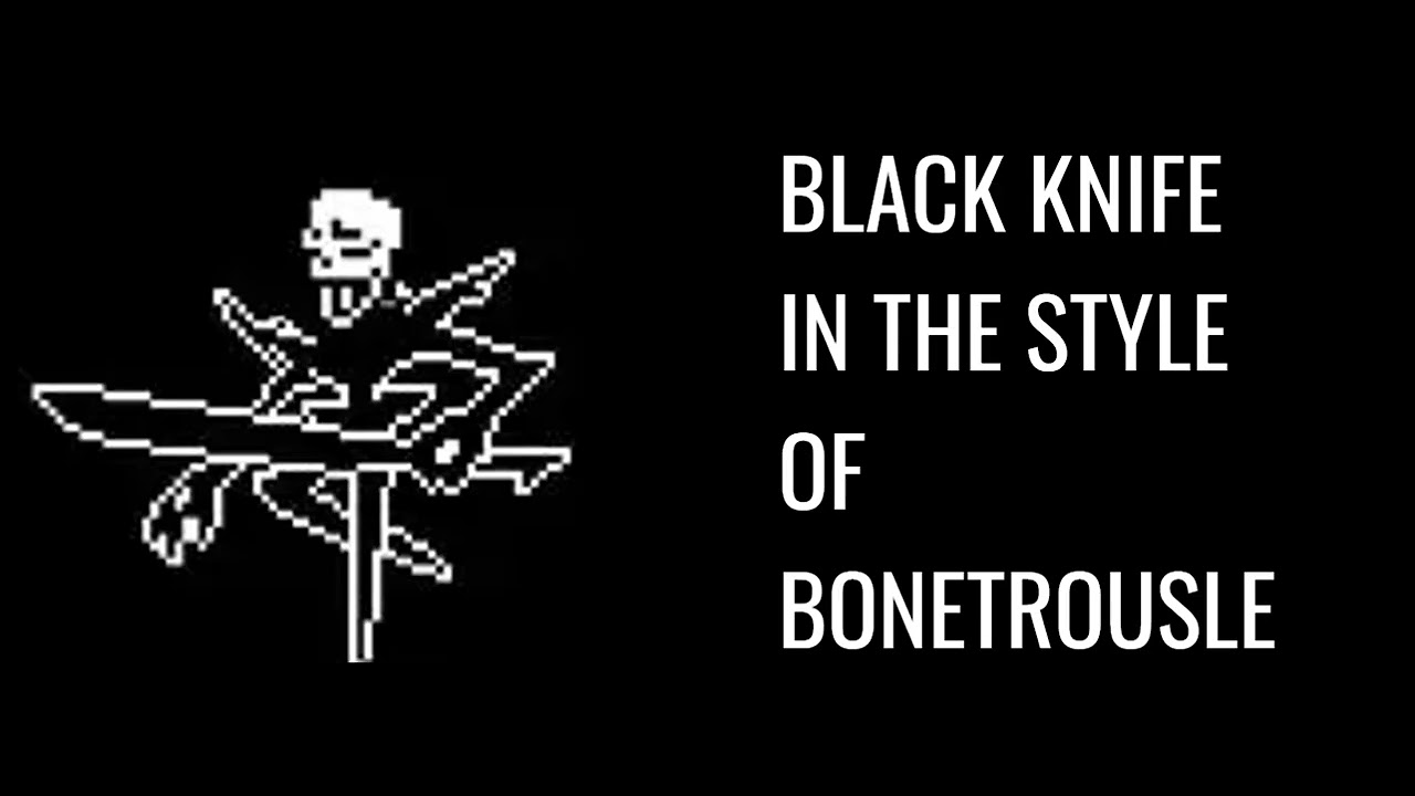 Black knife in the style of bonetrousle
