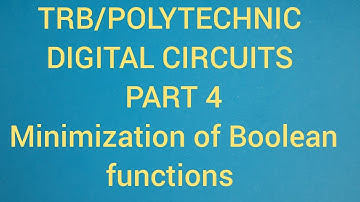 #trb #Booleanminimization TRB/POLYTECHNIC DIGITAL CIRCUITS PART 4
