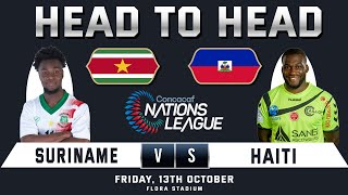 SURINAME vs HAITI | Concacaf NATIONS LEAGUE 2023 | Head to Head Stats
