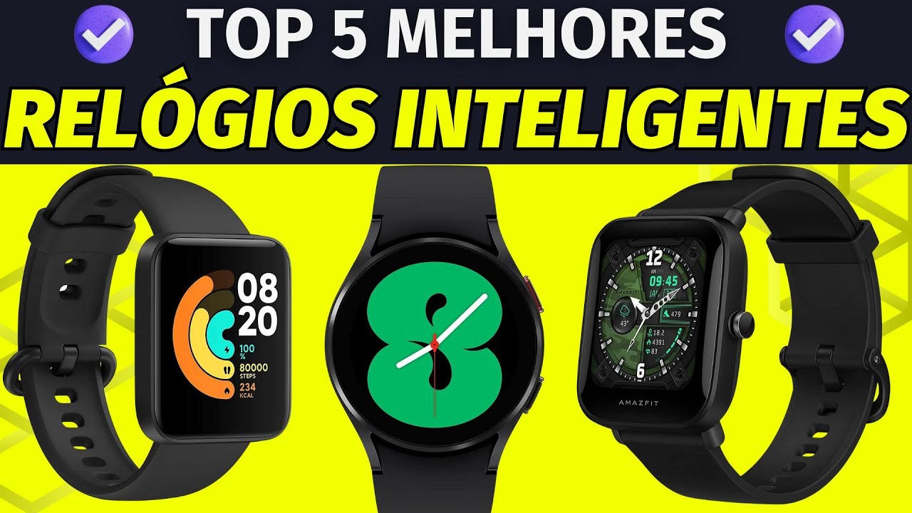 5 Melhores RELÓGIOS INTELIGENTES • Qual é o Melhor Relógio Inteligente ...