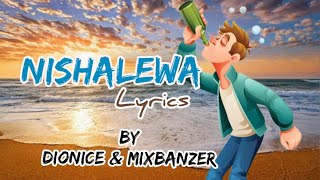 Dionice Ft. Kidavoxe & Mixbanzer - Nishalewa