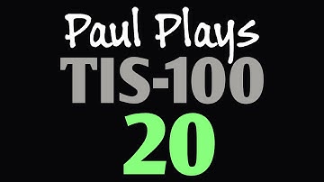Paul Plays TIS-100 20 (Sequence Indexer)