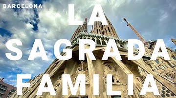 La Sagrada Familia in Barcelona | Full Tour & History 4K | World