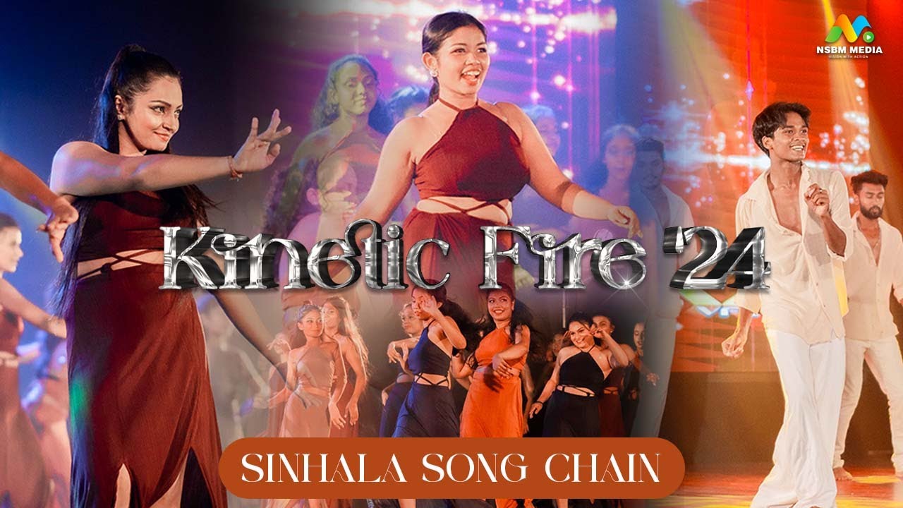 Sinhala Song Chain | Kinetic Fire '24 | NSBM Dancing Club