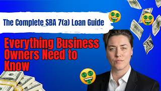 The Complete SBA 7a Loan Guide