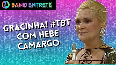 ESPECIAL HEBE CAMARGO