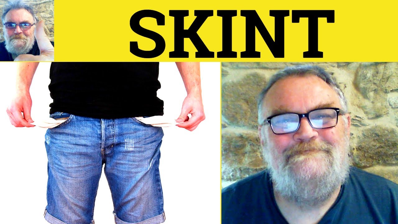 😎 Значение слова «Skint» — Определение слова «Skint» — Определение слова «Boracic» — Примеры испо...