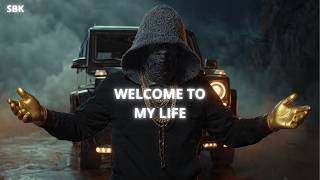 SBK 'Welcome To My Life' (GANGSTER TRAP)