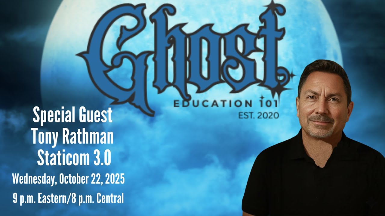 Ghost Education 101 presents Special Guest Tony Rathman | Staticom 3.0