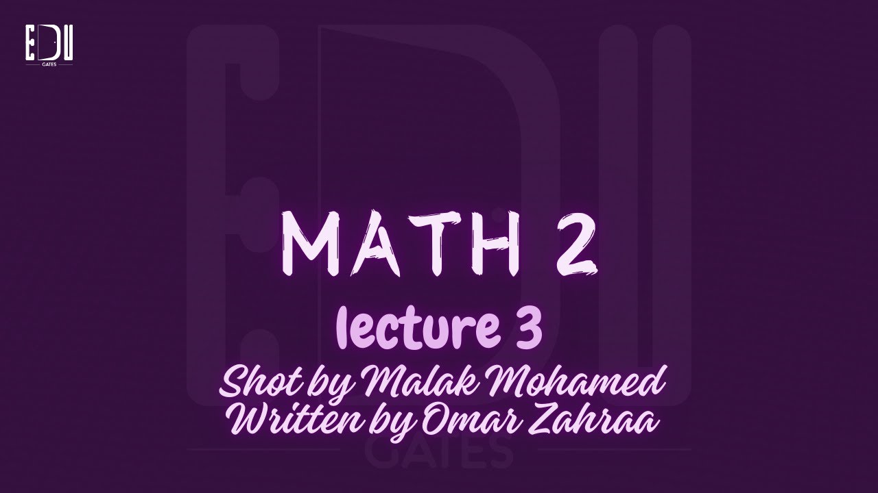 Mathematics 2 Lecture 3 - YouTube