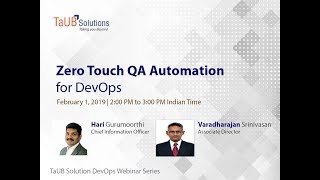 Zero Touch QA Automation Platform for DevOps