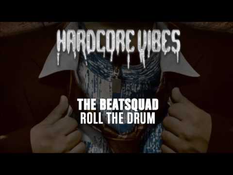 The Beatsquad — The Beatsquad - Roll The Drum