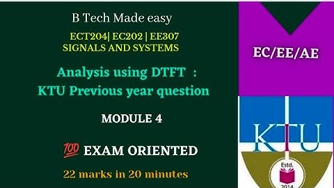 Analysis DTFT/Signals and systems ktu previous year Questions | Module 4 |