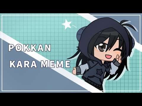POKKAN KARA || gacha meme // loop