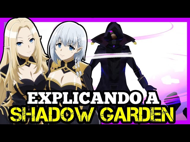 The Eminence in Shadow - Explicando a Shadow Garden 