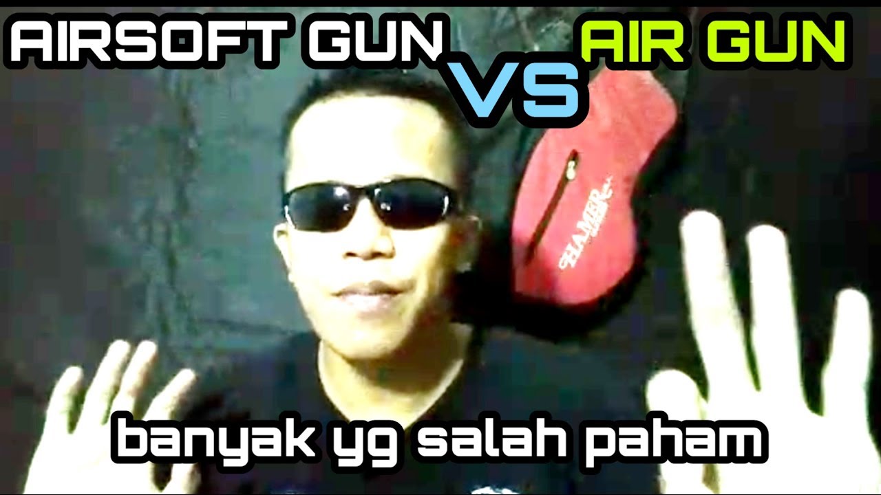 Perbedaan Airsoft Dan Airgun Youtube vrogue.co
