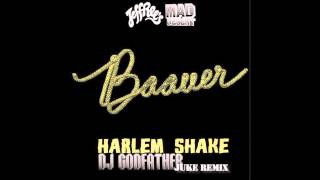 Baauer - Harlem Shake (DJ Godfather's Juke Remix)