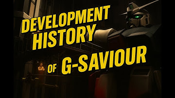 The Development History of G-Saviour