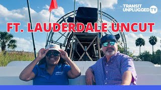 Fort Lauderdale Broward Uncut | Broward’s Transit Evolution from the Inside Out