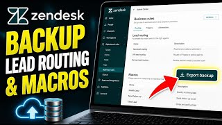 How to backup Zendesk CRM lead routing and macros - Easy Tutorial