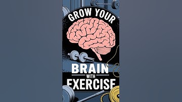Grow Your Brain with Exercise